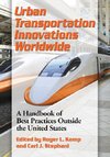 Urban Transportation Innovations Worldwide