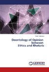 Deontology of Opinion between Ethics and Rhetoric