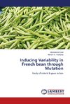 Inducing Variability in French bean through Mutation