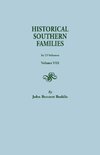 Historical Southern Families. in 23 Volumes. Volume VIII