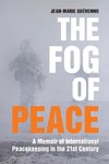 The Fog of Peace