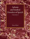 Aphasia and Kindred Disorders of Speech