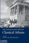 War, Democracy and Culture in Classical             Athens