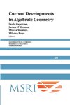 Current Developments in Algebraic Geometry