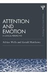 Wells, A: Attention and Emotion (Classic Edition)