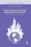 Bouteligier, S: Cities, Networks, and Global Environmental G