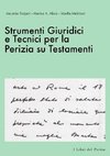 Strumenti Giuridici e Tecnici per la Perizia su Testamenti - I Libri del Perito II