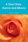 A Short Story- Danna and Mfume