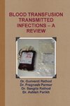 Blood Transfusion Transmitted Infections - A Review