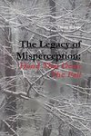 The Legacy of Misperception