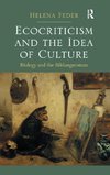 Ecocriticism and the Idea of Culture