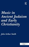 Music in Ancient Judaism and Early Christianity