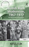 British Rock Modernism, 1967-1977