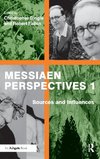 Messiaen Perspectives 1