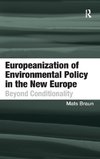 Europeanization of Environmental Policy in the New Europe