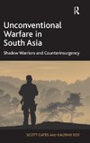 Unconventional Warfare in South Asia