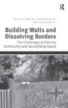 Building Walls and Dissolving Borders