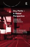 Dry Ports - A Global Perspective