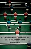 Consuming Football in Late Modern Life