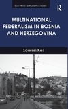 Multinational Federalism in Bosnia and Herzegovina