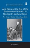 Acid Rain and the Rise of the Environmental Chemist in Nineteenth-Century Britain