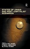 States of Crisis and Post-Capitalist Scenarios