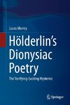 Hölderlin's Dionysiac Poetry