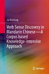 Verb Sense Discovery in Mandarin Chinese-A Corpus based Knowledge- Intensive Approach