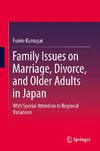 Family Issues on Marriage, Divorce, and Older Adults in Japan