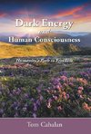 Dark Energy and Human Consciousness