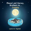 Elwood and Harvey, Brothers In...