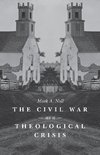 Noll, M:  The Civil War as a Theological Crisis