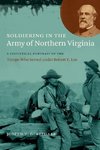 Soldiering in the Army of Northern Virginia