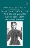 Nineteenth-Century American Women Write Religion