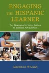 ENGAGING THE HISPANIC LEARNER PB