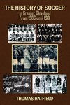 The History of Soccer in Greater Cleveland From 1906 until 1981