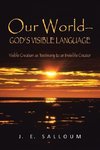 Our World-God's Visible Language