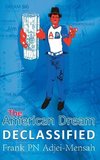 The American Dream Declassified