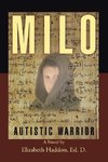 MILO - Autistic Warrior