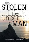 The Stolen Life of a Cheerful Man