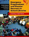 Emergency Preparedness and Disaster Recovery in School Libraries