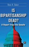 Is Bipartisanship Dead?