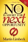 No Is Short for Next Opportunity