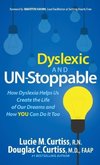 Dyslexic and Un-Stoppable