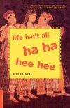 Life Isn't All Ha Ha Hee Hee