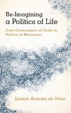 Re-Imagining a Politics of Life