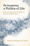 Re-Imagining a Politics of Life