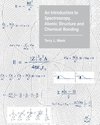 An Introduction to Spectroscopy, Atomic Structure and Chemical Bonding