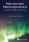 Mark, W:  Macroscopic Electrodynamics: An Introductory Gradu