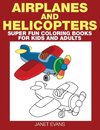 Airplane and Helicopter